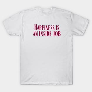 An Inside Job T-Shirt